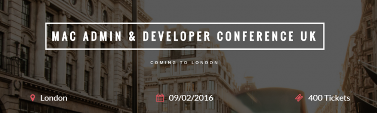 Mac Admin Developer Conference UK Coming To London2